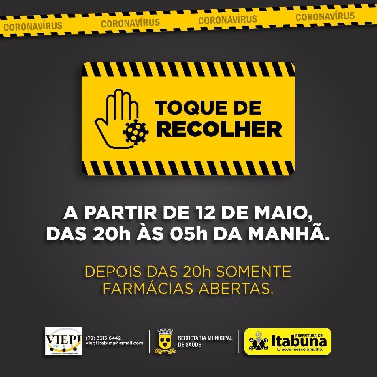 TOQUE DE RECOLHER EM ITABUNA COMEÇA AMANHÃ DIA 12 TOQUE DE RECOLHER EM ITABUNA COMEÇA AMANHÃ DIA 12