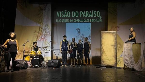 TPI ESTREIA “VISÃO DO PARAÍSO OU FLAGRANTES DA CORDIALIDADE BRASILEIRA” NA QUINTA-FEIRA (14) EM ILHÉUS
