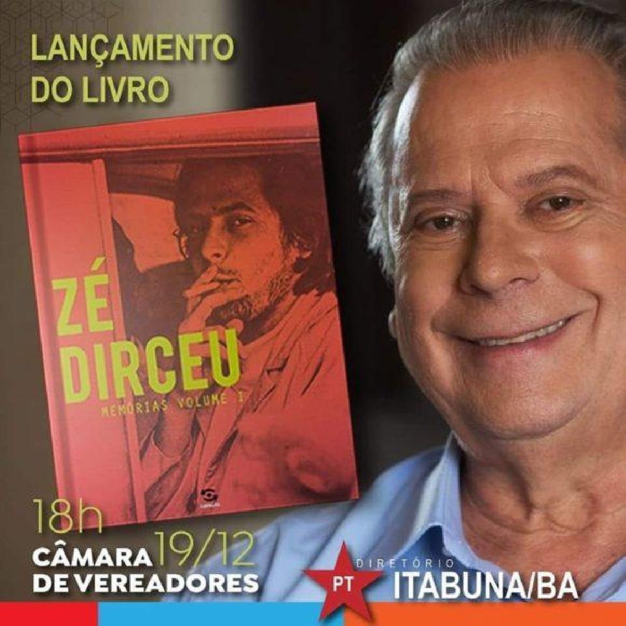 EX-MINISTRO JOSÉ DIRCEU LANÇA LIVRO “MEMÓRIAS…” NESTA QUINTA, EM ITABUNA EX-MINISTRO JOSÉ DIRCEU LANÇA LIVRO “MEMÓRIAS…” NESTA QUINTA, EM ITABUNA