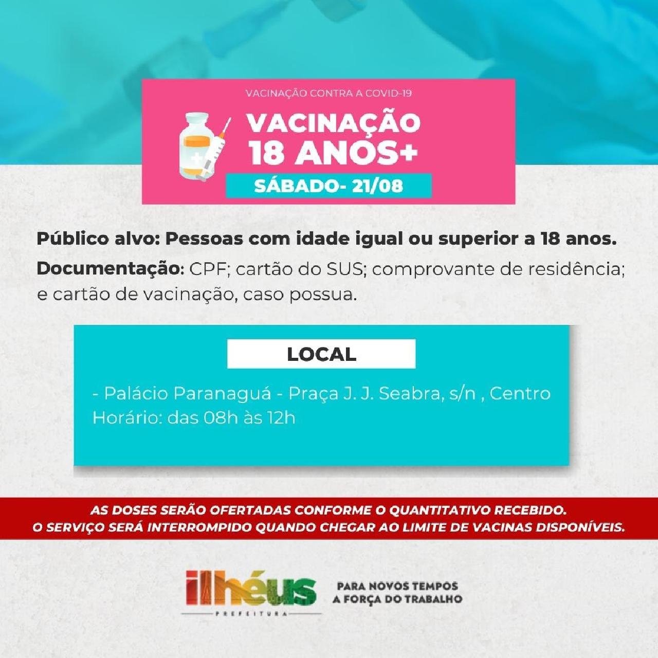 COVID-19: ILHÉUS VACINA PESSOAS COM 18 ANOS OU MAIS NESTE SÁBADO (21); COVID-19: ILHÉUS VACINA PESSOAS COM 18 ANOS OU MAIS NESTE SÁBADO (21);