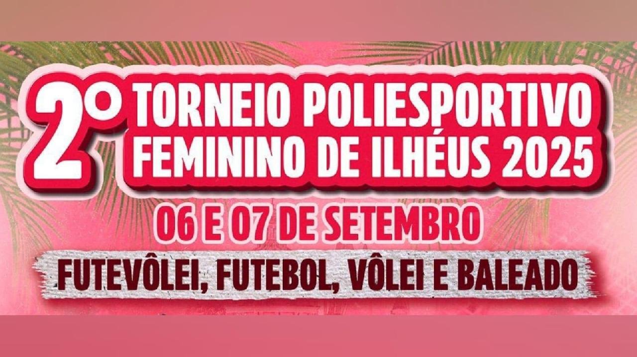2º TORNEIO POLIESPORTIVO FEMININO DE ILHÉUS SERÁ REALIZADO NESTE FIM DE SEMANA 2º TORNEIO POLIESPORTIVO FEMININO DE ILHÉUS SERÁ REALIZADO NESTE FIM DE SEMANA