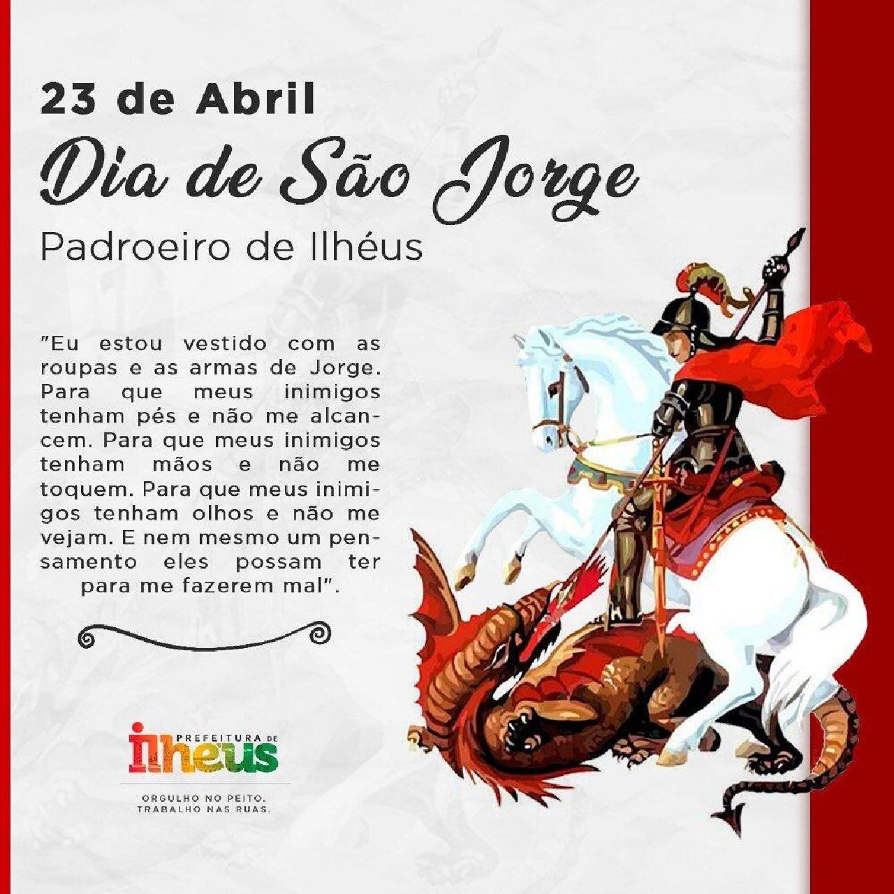 23 DE ABRIL: DIA DE SÃO JORGE, PADROEIRO DE ILHÉUS 23 DE ABRIL: DIA DE SÃO JORGE, PADROEIRO DE ILHÉUS
