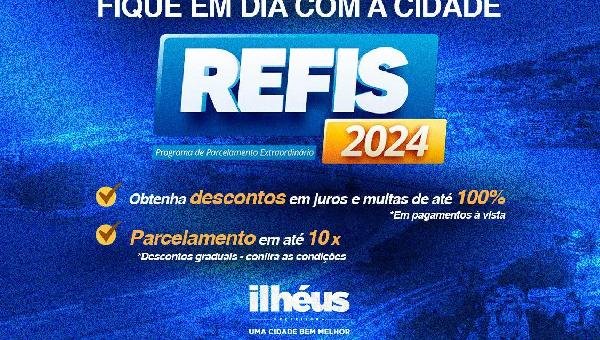 PREFEITURA DE ILHÉUS PRORROGA REFIS ATÉ 27 DE JUNHO