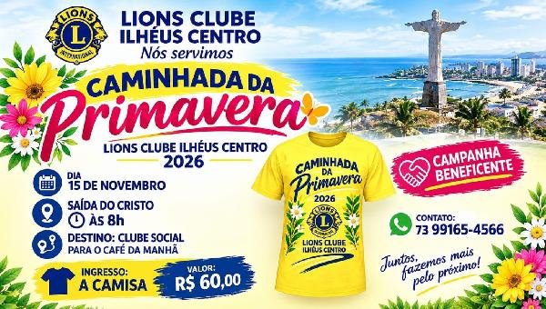LIONS CLUBE ILHÉUS CENTRO PROMOVE CAMINHADA DA PRIMAVERA EM NOVEMBRO