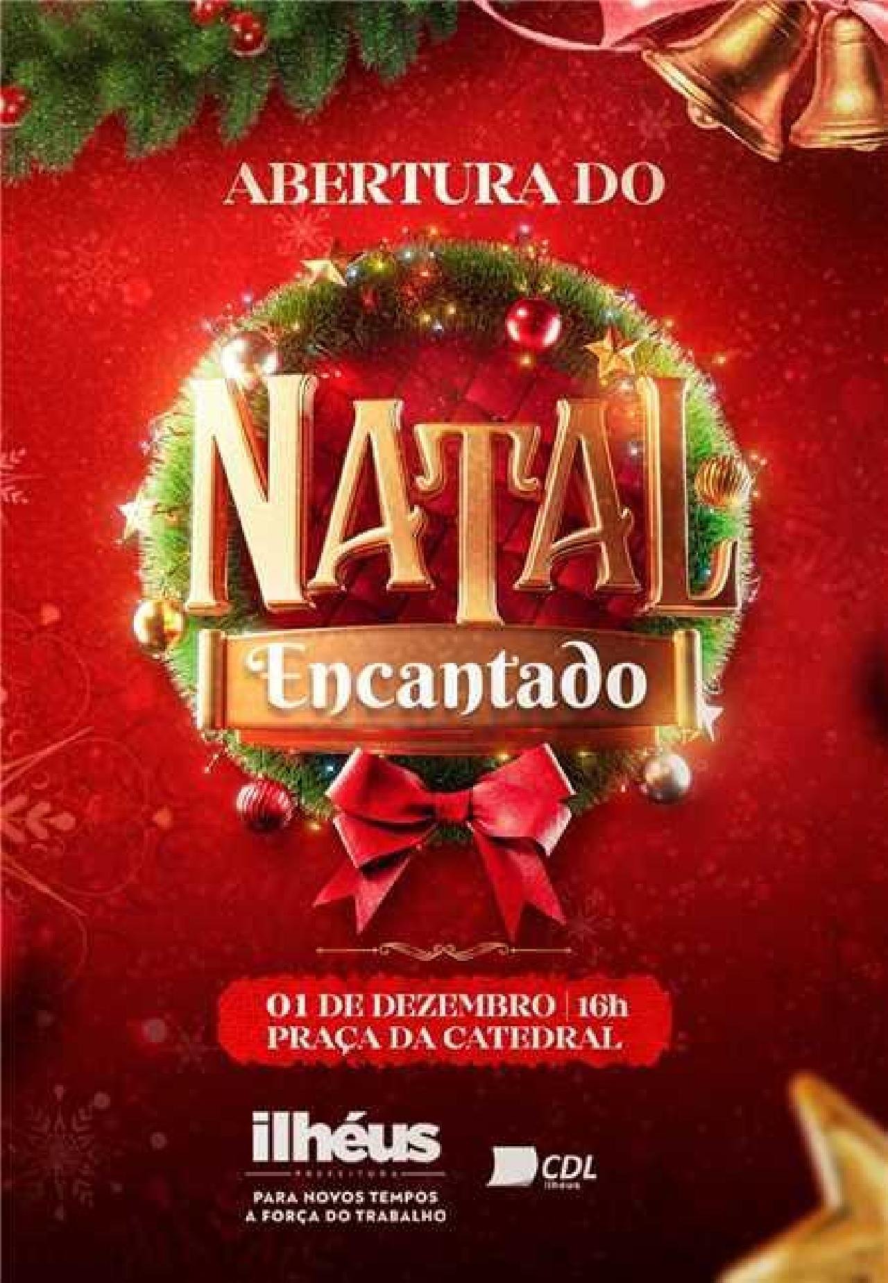 PREFEITURA DE ILHÉUS REALIZA ABERTURA DO NATAL ENCANTADO NESTA QUINTA-FEIRA PREFEITURA DE ILHÉUS REALIZA ABERTURA DO NATAL ENCANTADO NESTA QUINTA-FEIRA