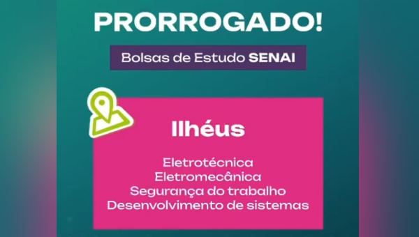 SENAI BAHIA PRORROGA INSCRIÇÕES PARA BOLSAS DE ESTUDO COM NOTA DO ENEM ATÉ 14 DE JANEIRO